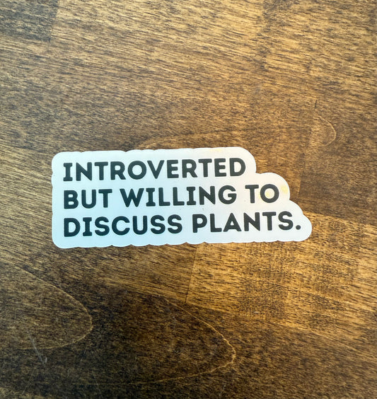 "Introverted but Willing" Sticker